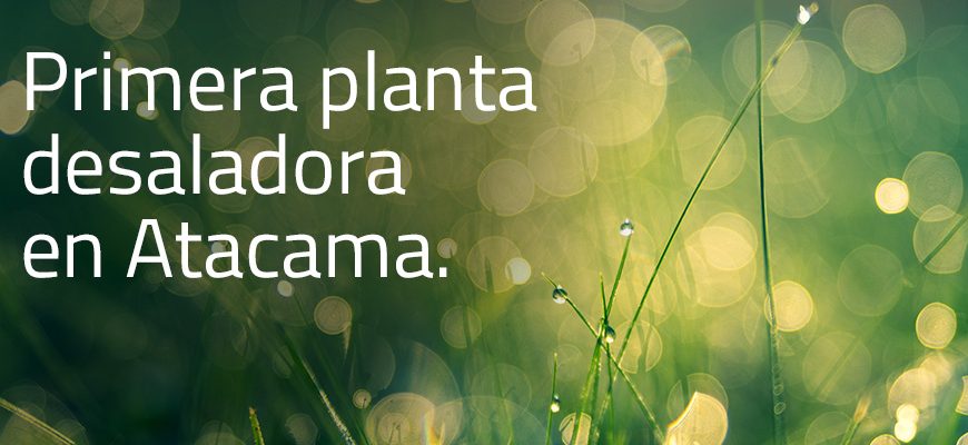 gs-inima-firma-contrato-en-presencia-de-la-presidenta-de-la-república-de-chile-para-la-primera-planta-desaladora-en-atacama-grande